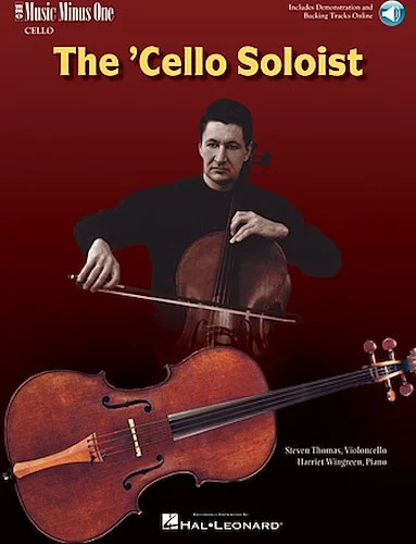 The Cello Soloist - Classic Solos for Cello and Piano - Classic Solos for Cello and Piano
