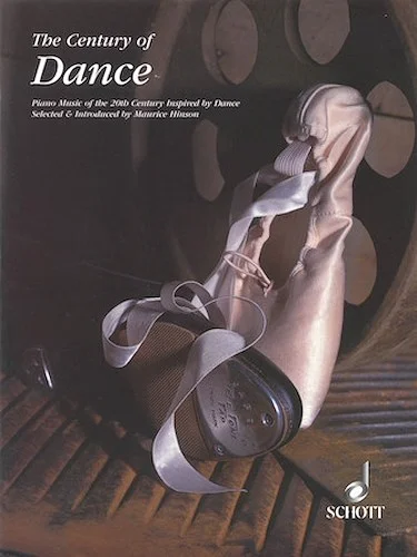 The Century of Dance - Piano Music of the 20th Century Inspired by Dance