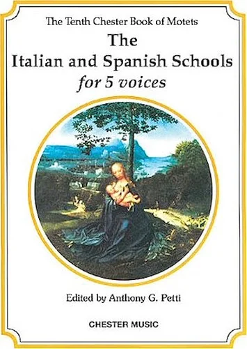 The Chester Book of Motets - Volume 10 - The Italian and Spanish Schools for 5 Voices