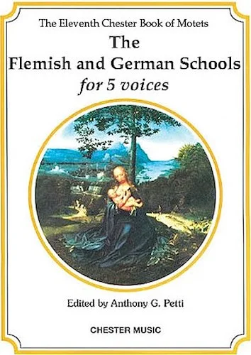 The Chester Book of Motets - Volume 11 - The Flemish and German Schools for 5 Voices