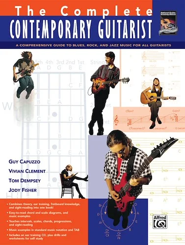 The Complete Contemporary Guitarist: A Comprehensive Guide to Blues, Rock, and Jazz Music for All Guitarists