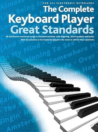 The Complete Keyboard Player - Great Standards - For All Electronic Keyboards