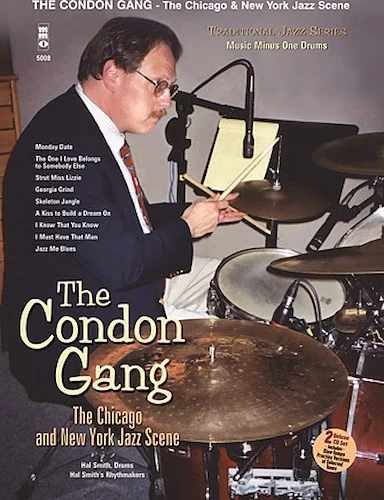 The Condon Gang: The Chicago and New York Jazz Scene