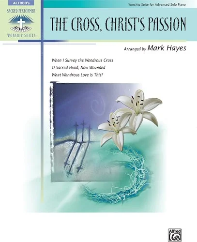 The Cross, Christ's Passion