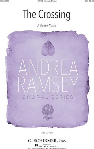 The Crossing - Andrea Ramsey Choral Series