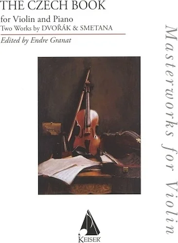 The Czech Book - For Violin and Piano
Two Works by Dvorak & Smetana