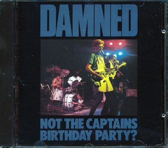 The Damned - Not Captains Birthday Party?