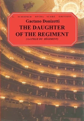 The Daughter of the Regiment (La Fille Du Regiment)