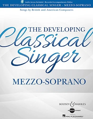 The Developing Classical Singer - Songs by British and American Composers