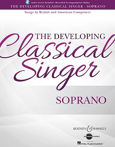 The Developing Classical Singer - Songs by British and American Composers