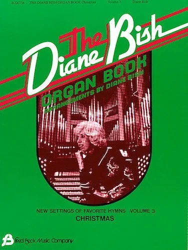 The Diane Bish Organ Book - Volume 3