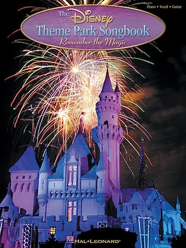 The Disney Theme Park Songbook - Remember the Magic