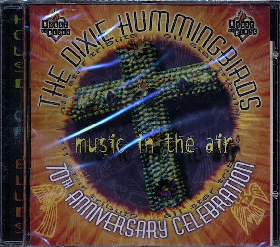 The Dixie Hummingbirds - Music In The Air: 70th Anniversary Celebration