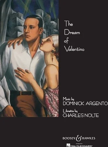 The Dream of Valentino - Opera in Two Parts