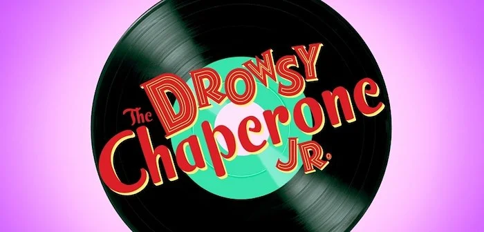 The Drowsy Chaperone Jr. Audio Sampler