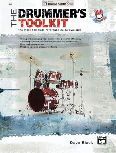 The Drummer's Toolkit: The Most Complete Reference Guide Available