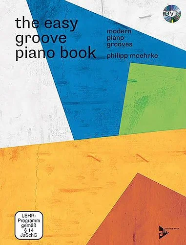 The Easy Groove Piano Book: Modern Piano Grooves
