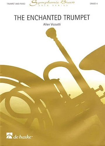 The Enchanted Trumpet - Symphonic Brass Solo Series