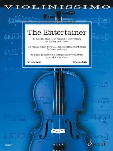 The Entertainer - 33 Popular Pieces from Classical to Entertainment Music
Violin and Piano