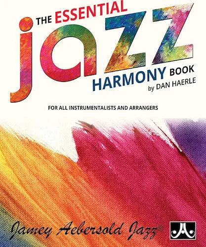 The Essential Jazz Harmony Book: For All Instrumentalists and Arrangers