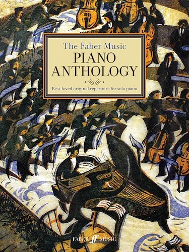 The Faber Music Piano Anthology: Best-loved Original Repertoire for Solo Piano