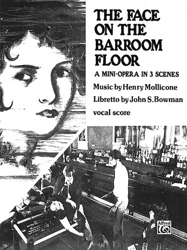 The Face on the Barroom Floor: Mini Opera in 3 Scenes