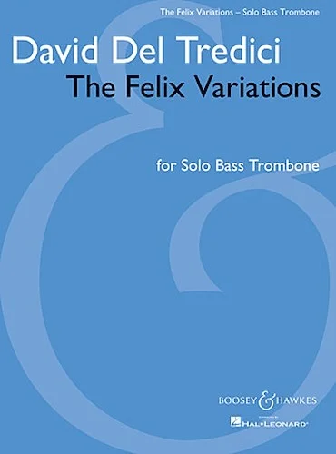 The Felix Variations - Solo Bass Trombone