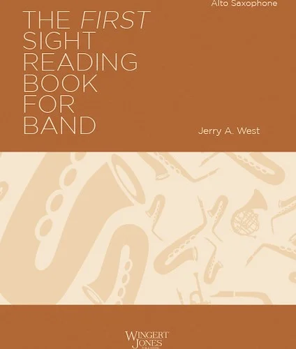 The First Sight Reading Book for Band - Alto Sax