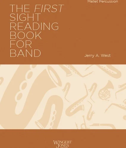 The First Sight Reading Book for Band - Mallet Percussion