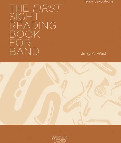 The First Sight Reading Book for Band - Tenor Sax