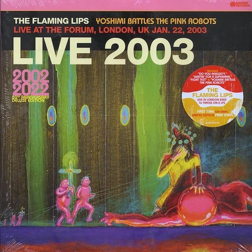 The Flaming Lips - Live 2003: Yoshimi Battles The Pink Robots Live At The Forum, London, UK Jan. 22, 2003 (ltd. ed.) (2xLP) (pink vinyl)