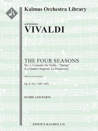 The Four Seasons, No. 1: Concerto for Violin in E - Spring (Le Quattro Stagioni: La Primavera, RV269/F.I: 22)