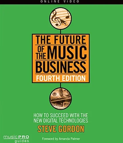 The Future of the Music Business - How to Succeed with New Digital Technologies
Fourth Edition