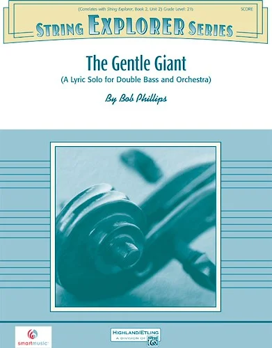 The Gentle Giant: A Lyric Solo for Double Bass and Orchestra