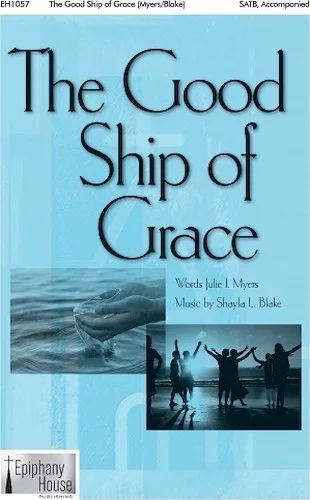 The Good Ship of Grace
