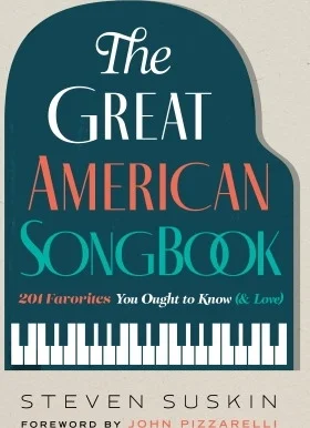The Great American Songbook - 201 Favorites You Ought to Know (& Love)