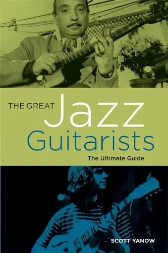 The Great Jazz Guitarists - The Ultimate Guide