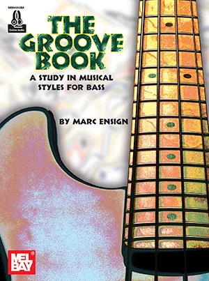 The Groove Book<br>A Study in Musical Styles for Bass