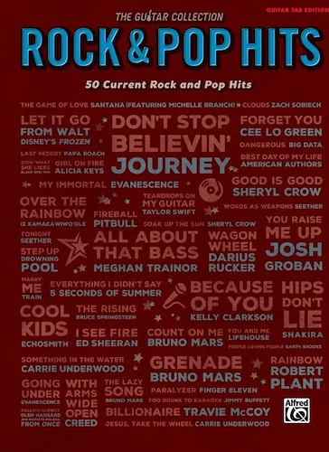 The Guitar Collection: Rock & Pop Hits: 50 Current Rock and Pop Hits