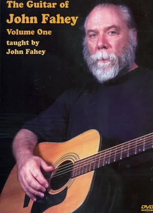 The Guitar of John Fahey Volume 1