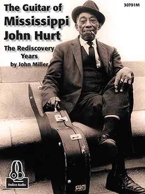 The Guitar of Mississippi John Hurt<br>The Rediscovery Years