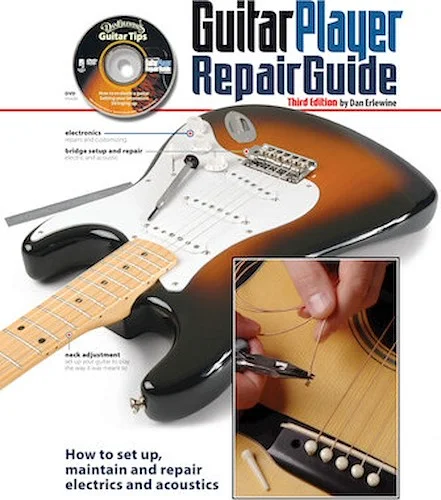 The Guitar Player Repair Guide - 3rd Revised Edition
