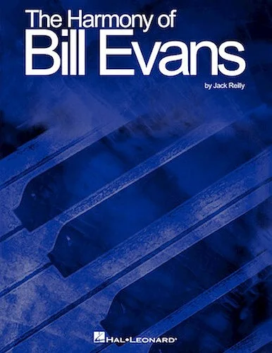 The Harmony of Bill Evans