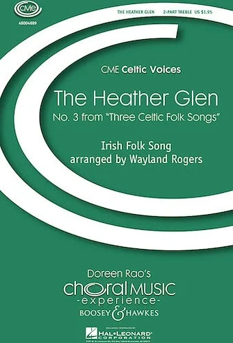 The Heather Glen - (No. 3 from Three Celtic Folk Songs)
CME Celtic Voices