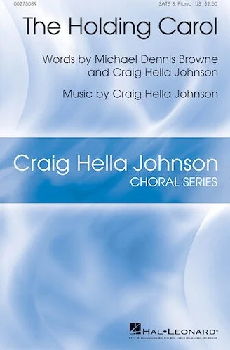 The Holding Carol - Craig Hella Johnson Choral Series