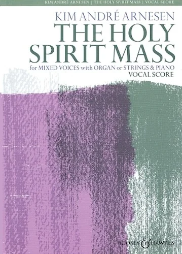 The Holy Spirit Mass - for SATB and Organ or Strings and Piano