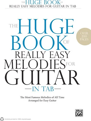The Huge Book of Really Easy Melodies for Guitar in TAB: The Most Famous Melodies of All Time Arranged for Easy Guitar