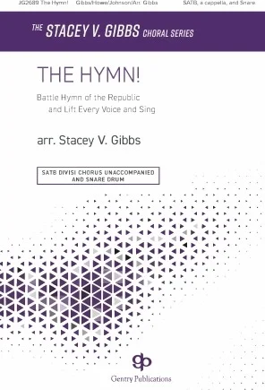 The Hymn! - Battle Hymn of the Republic and Lift Every Voice and Sing