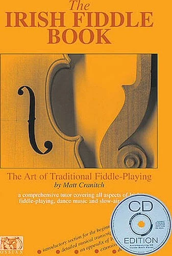 The Irish Fiddle Book - The Art of Traditional Fiddle Playing