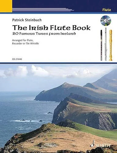 The Irish Flute Book - 20 Famous Tunes from Ireland